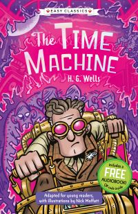 Book Cover for The Time Machine by Kellie Jones, H G Wells