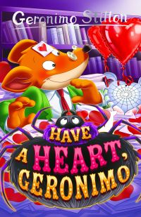 Book Cover for Have a Heart, Geronimo by Geronimo Stilton