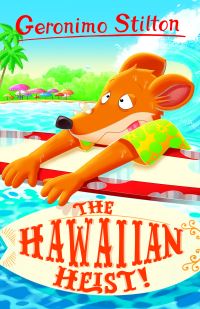 Book Cover for The Hawaiian Heist by Geronimo Stilton