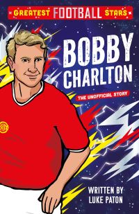 Book Cover for Bobby Charlton by Luke Paton