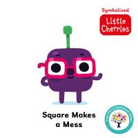 Book Cover for Square Makes a Mess by Steve James