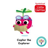 Book Cover for Copter the Explorer by Steve James