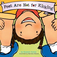 Book Cover for Feet Are Not for Kicking by Elizabeth Verdick