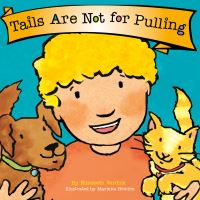Book Cover for Tails Are Not for Pulling by Elizabeth Verdick