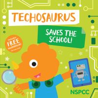 Book Cover for Techosaurus Saves the School! by 