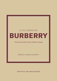 Book Cover for Little Book of Burberry by DarlaJane Gilroy