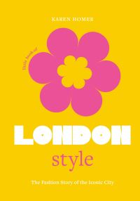 Book Cover for Little Book of London Style by Karen Homer