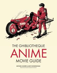 Book Cover for The Ghibliotheque Guide to Anime by Michael Leader, Jake Cunningham