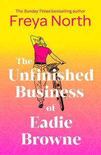 Book Cover for The Unfinished Business of Eadie Browne by Freya North