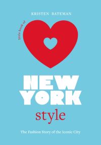 Book Cover for Little Book of New York Style by Kristen Bateman
