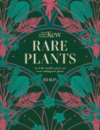 Book Cover for Rare Plants by Ed Ikin, Kew Royal Botanic Gardens