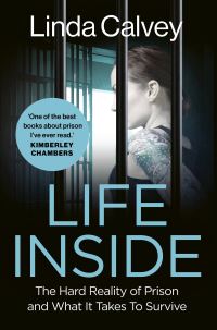 Book Cover for Life Inside by Linda Calvey