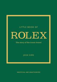 Book Cover for Little Book of Rolex by Josh Sims