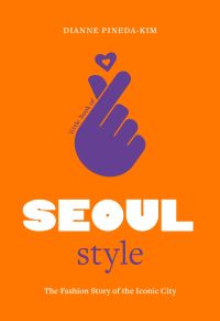 Book Cover for Little Book of Seoul Style by Dianne PinedaKim