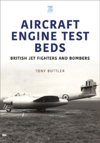 Book Cover for Aircraft Engine Test Beds by Tony Buttler