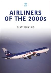 Book Cover for Airliners of the 2000S by Gerry Manning
