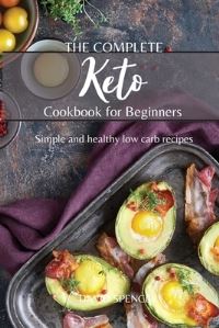 Book Cover for The Complete Keto Cookbook for Beginners by David Spencer