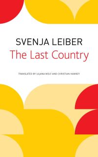 Book Cover for The Last Country by Svenja Leiber