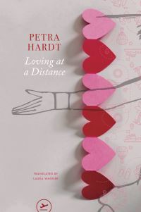 Book Cover for Loving at a Distance by Petra Hardt
