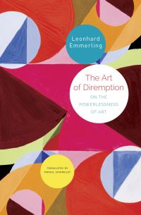 Book Cover for The Art of Diremption by Leonhard Emmerling