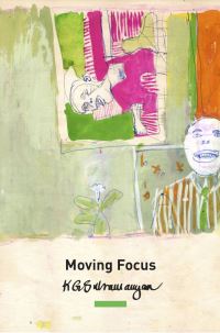 Book Cover for Moving Focus by K G Subramanyan