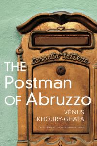Book Cover for The Postman of Abruzzo by Vénus KhouryGhata