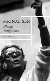 Book Cover for Always Being Born by Mrinal Sen