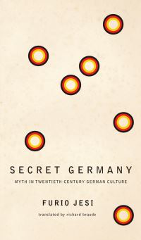 Book Cover for Secret Germany by Furio Jesi