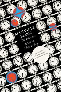 Book Cover for The Principles of Life on Black Friday by Alexander Kluge