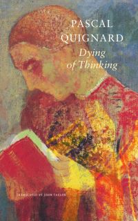 Book Cover for Dying of Thinking by Pascal Quignard