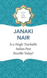 Book Cover for Is a Single Teachable Indian Past Possible Today? by Janaki Nair