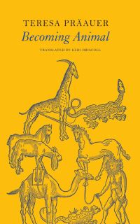 Book Cover for Becoming Animal by Teresa Präauer