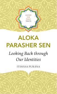 Book Cover for Looking Back Through Our Identities by Aloka ParasherSen