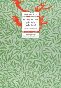 Book Cover for As Long As Trees Take Root in the Earth by Alain Mabanckou