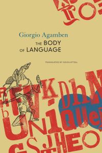 Book Cover for The Body of Language by Giorgio Agamben