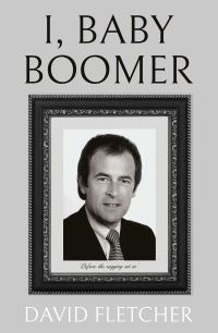 Book Cover for I, Baby Boomer by David Fletcher