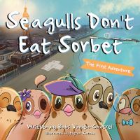 Book Cover for Seagulls Don't Eat Sorbet by Babs VindenCantrell