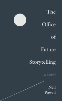 Book Cover for The Office of Future Storytelling by Neil Powell