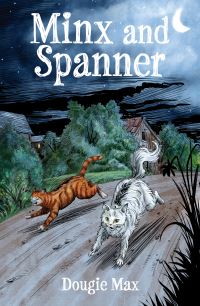 Book Cover for Minx and Spanner by Dougie Max