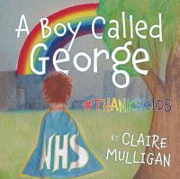 Book Cover for A Boy Called George #Thankskids by Claire Mulligan
