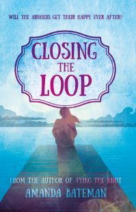 Book Cover for Closing the Loop by Amanda Bateman