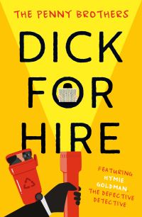 Book Cover for Dick for Hire by Mark Penny, Jonathan Penny
