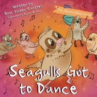 Book Cover for Seagull's Got to Dance by Babs VindenCantrell