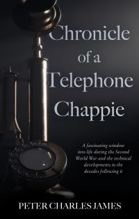 Book Cover for Chronicle of a Telephone Chappie by Peter Charles James