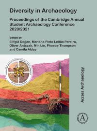 Book Cover for Diversity in Archaeology by Cambridge Annual Student Archaeology Conference