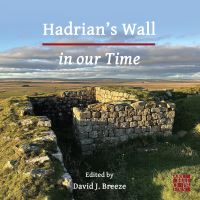 Book Cover for Hadrian's Wall in Our Time by David J Breeze, Mark B Richards,  Rory Stewart