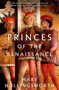 Book Cover for Princes of the Renaissance by Mary Hollingsworth