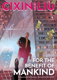 Book Cover for Cixin Liu's For the Benefit of Mankind by Sylvain Runberg, Cixin Liu