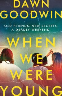 Book Cover for When We Were Young by Dawn Goodwin