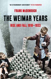 Book Cover for The Weimar Years by Frank McDonough